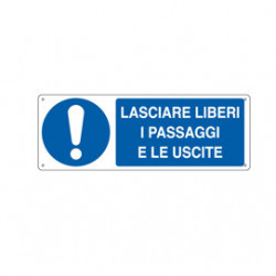 CARTELLO ALLUMINIO 35x12,5cm 'LASCIARE LIBERI I PASSAGGI E LE USCITE'